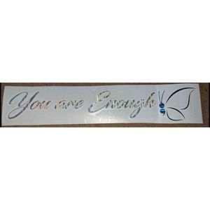 You are enough suicide awareness decal
